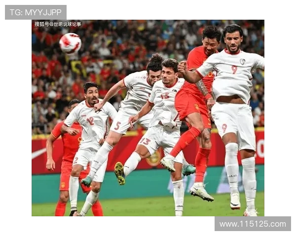 中国与叙利亚足球对决进球精彩瞬间回顾与分析 中国与叙利亚足球对决进球精彩瞬间回顾与分析